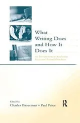 E-Book (epub) What Writing Does and How It Does It von 