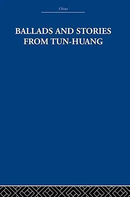 PDF Ballads and Stories from Tun-huang von The Arthur Waley Estate, Arthur Waley