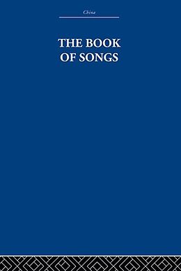 eBook (pdf) The Book of Songs de The Arthur Waley Estate, Arthur Waley