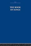 E-Book (epub) The Book of Songs von The Arthur Waley Estate, Arthur Waley