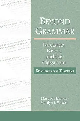 E-Book (pdf) Beyond Grammar von Mary R. Harmon, Marilyn J. Wilson