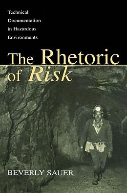 E-Book (epub) The Rhetoric of Risk von Beverly A. Sauer