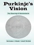 E-Book (pdf) Purkinje's Vision von Nicholas J. Wade, Josef Brozek, Jir¡ Hoskovec