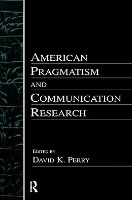 E-Book (epub) American Pragmatism and Communication Research von 