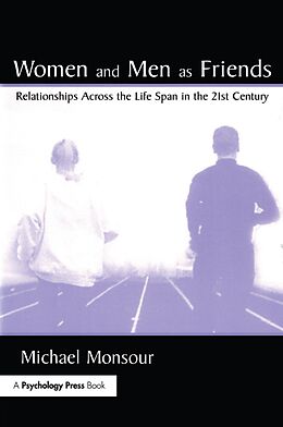 E-Book (epub) Women and Men As Friends von Michael Monsour