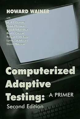 E-Book (epub) Computerized Adaptive Testing von Howard Wainer, Neil J. Dorans, Ronald Flaugher