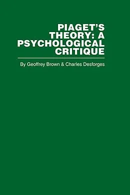 E-Book (epub) Piaget's Theory von Geoffrey Brown, Charles Desforges