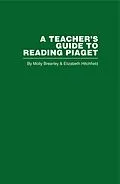 PDF A Teacher's Guide to Reading Piaget von M. Brearley, E. Hitchfield