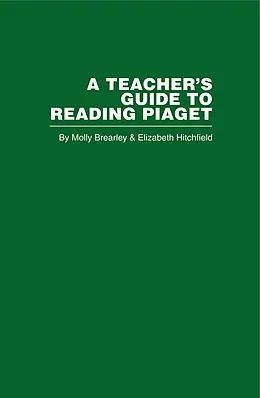 ePUB A Teacher's Guide to Reading Piaget von M. Brearley, E. Hitchfield
