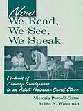 E-Book (pdf) Now We Read, We See, We Speak von Victoria Purcell-Gates, Robin A. Waterman