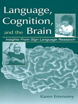 E-Book (epub) Language, Cognition, and the Brain von Karen Emmorey