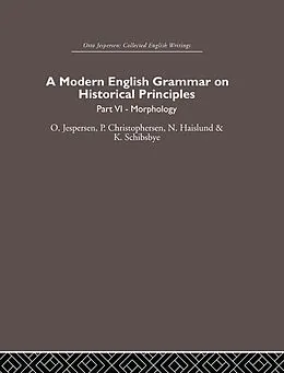 E-Book (epub) A Modern English Grammar on Historical Principles von O. Jespersen, P. Christophersen, N. Haislund