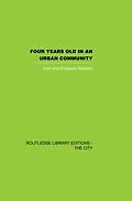 E-Book (epub) Four years Old in an Urban Community von John Newson, Elizabeth Newson