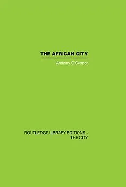 PDF The African City von Anthony O'Connor