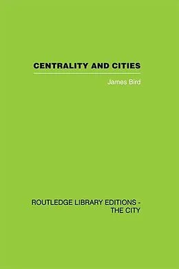 E-Book (epub) Centrality and Cities von James Bird