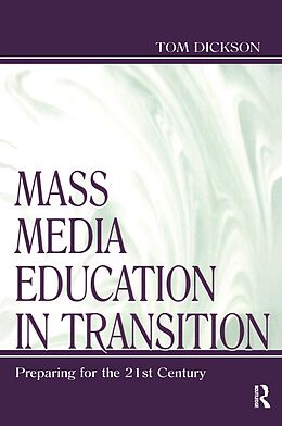 E-Book (epub) Mass Media Education in Transition von Thomas Dickson