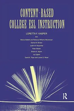 ePUB Content-Based College ESL Instruction von Loretta F. Kasper, Marcia Babbitt, Rebecca William Mlynarczyk