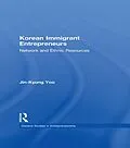 E-Book (epub) Korean Immigrant Entrepreneurs von Jin-Kyung Yoo