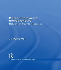 E-Book (epub) Korean Immigrant Entrepreneurs von Jin-Kyung Yoo