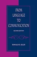 E-Book (pdf) From Language To Communication von Donald G. Ellis
