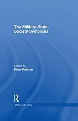 E-Book (epub) The Military-State-Society Symbiosis von 