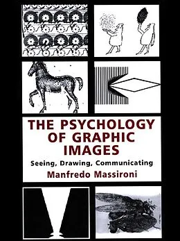 ePUB The Psychology of Graphic Images von Manfredo Massironi, Translated By N Bruno