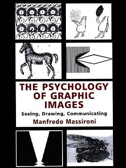 PDF The Psychology of Graphic Images von Manfredo Massironi, Translated By N Bruno
