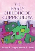 E-Book (epub) The Early Childhood Curriculum von Suzanne Krogh, Kristine Slentz