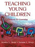 E-Book (pdf) Teaching Young Children von Kristine Slentz, Suzanne L. Krogh