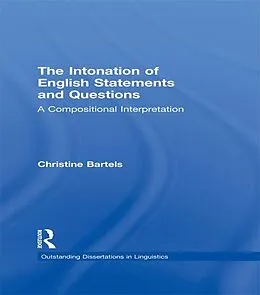 E-Book (pdf) The Intonation of English Statements and Questions von Christine Bartels