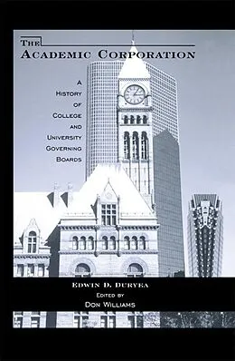 E-Book (pdf) The Academic Corporation von Edwin D. Duryea, Donald T. Williams