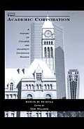 E-Book (epub) The Academic Corporation von Edwin D. Duryea, Donald T. Williams
