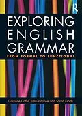E-Book (pdf) Exploring English Grammar von Caroline Coffin, Jim Donohue, Sarah North