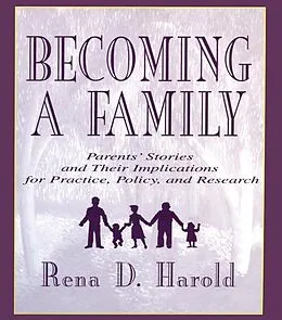 E-Book (pdf) Becoming A Family von Rena D. Harold, Patricia Stow Bolea, Lisa G. Colarossi