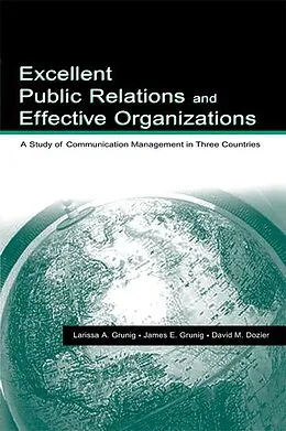 E-Book (pdf) Excellent Public Relations and Effective Organizations von James E. Grunig, David M. Dozier
