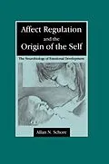 PDF Affect Regulation and the Origin of the Self von Allan N. Schore