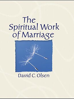 E-Book (epub) The Spiritual Work of Marriage von David C. Olsen