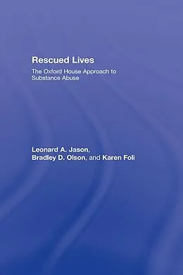 E-Book (epub) Rescued Lives von Leonard A. Jason, Bradley D. Olson, Karen J. Foli
