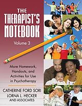 E-Book (pdf) The Therapist's Notebook Volume 3 von Catherine Ford Sori, Lorna L. Hecker