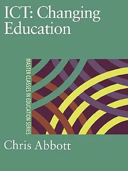 E-Book (epub) ICT: Changing Education von Chris Abbott
