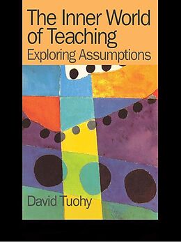 E-Book (pdf) The Inner World of Teaching von David Tuohy