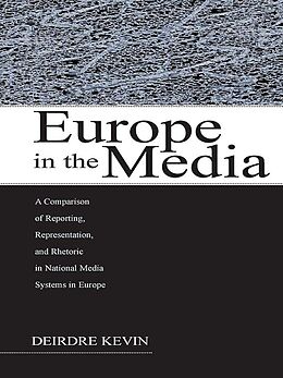 E-Book (epub) Europe in the Media von Deirdre Kevin