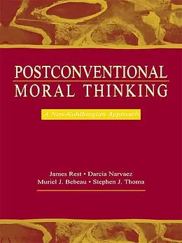 E-Book (pdf) Postconventional Moral Thinking von James R. Rest, Darcia Narv Ez, Stephen J. Thoma