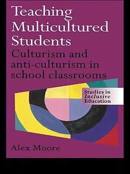 PDF Teaching Multicultured Students von Alex Moore