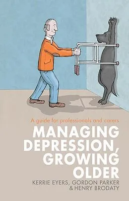 E-Book (epub) Managing Depression, Growing Older von Kerrie Eyers, Gordon Parker, Henry Brodaty