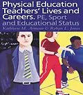 E-Book (pdf) Physical Education: Teachers' Lives And Careers von Kathleen R. Armour, Robyn L. Jones