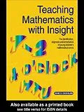 E-Book (epub) Teaching Mathematics with Insight von Anne D. Cockburn