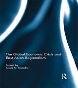 E-Book (pdf) The Global Economic Crisis and East Asian Regionalism von 