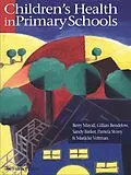 E-Book (epub) Children's Health In Primary Schools von Sandy Barker, Gillian Bendelow, Berry Mayall