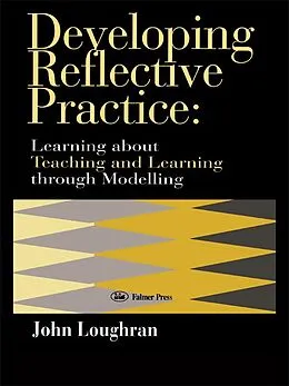 E-Book (epub) Developing Reflective Practice von J. John Loughran